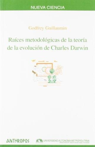 Raíces De La Teoría De La Evolución, Guillaumin, Anthropos
