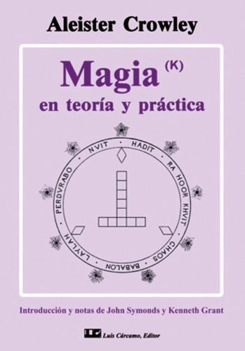 Magia En Teoría Y Práctica, Aleister Crowley, Cárcamo