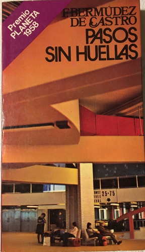 Libro Novela Pasos Sin Huellas F. Bermudez De Castro Planeta