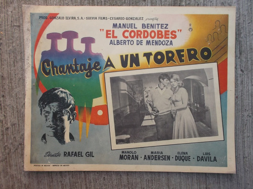 Vintage Raro Lobby Card El Cordobes Chantaje A Un Torero!