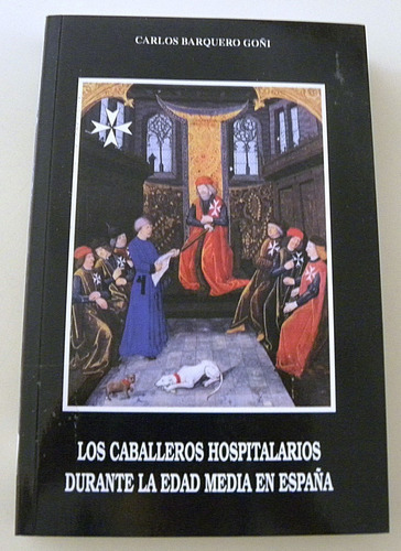 Los Caballeros Hospitalarios Durante La Edad Media En España