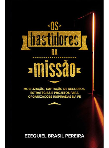 Os Bastidores Da Missão, De Pereira, Ezequiel Brasil. Editora Publicações Pão Diário Em Português