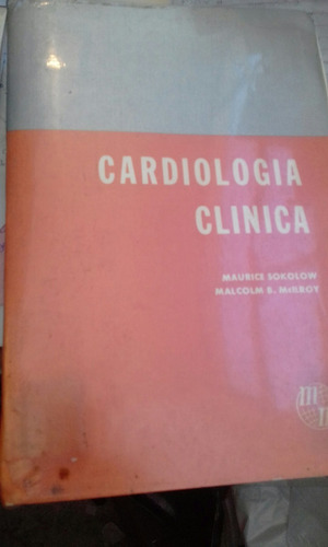 Cardiología Clínica Sokolow Y Mcilroy Ed El Manual Moderno