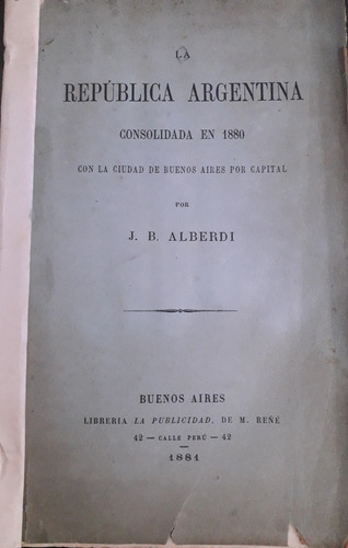 5746 La República Argentina Consolidada En 1880 Con La Cdad