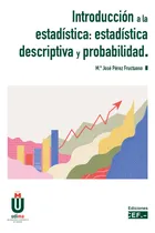Comprar Introduccion A La Estadistica Estadistica Descriptiva Y Pro: Estadística Descriptiva Y Probabilidad, De Perez Fructuoso, Maria Jose., Vol. 1. Editorial Cef, Tapa Blanda En Español