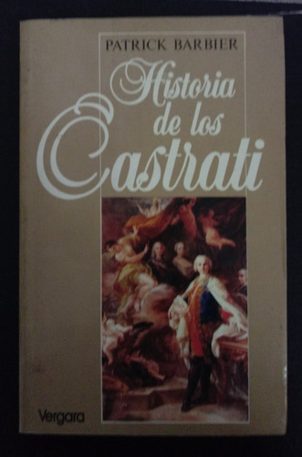 Historia De Los Castrati - Patrick Barbier - Fx