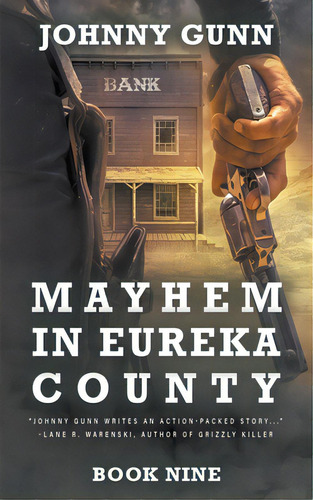 Mayhem In Eureka County: A Terrence Corcoran Western, De Gunn, Johnny. Editorial Wolfpack Pub, Tapa Blanda En Inglés