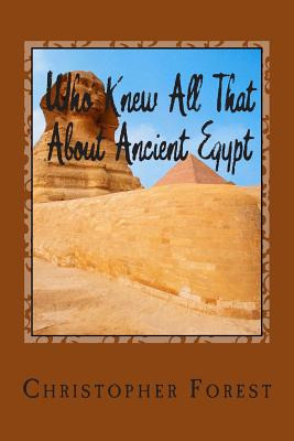 Libro Who Knew All That About Ancient Egypt: 101 Facts Ab...