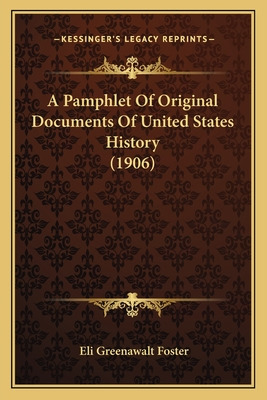 Libro A Pamphlet Of Original Documents Of United States H...