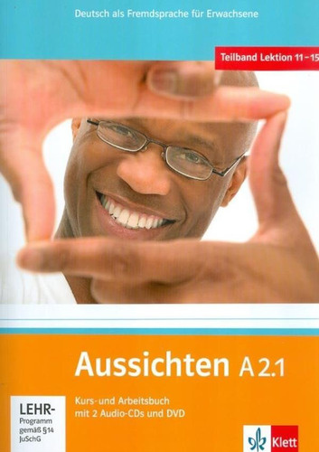 Aussichten A2.1 Kurs /arbeitsbuch + 2 Audio Cds + Dvd