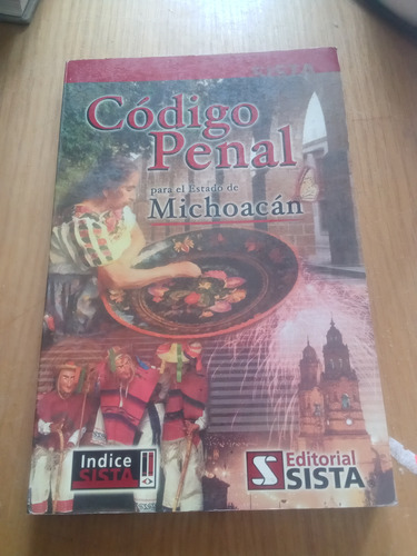 Código Penal Del Estado De Michoacán - Editorial Sista