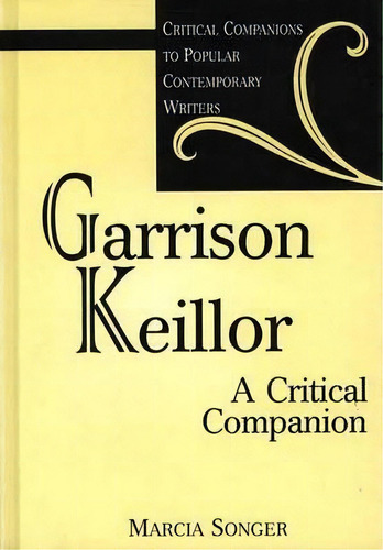 Garrison Keillor, De Marcia Songer. Editorial Abc Clio, Tapa Dura En Inglés