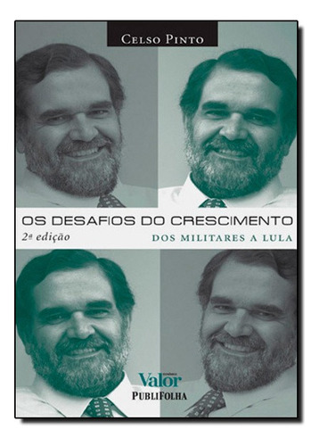 Desafios Do Crescimento, Os, De Celso Pinto. Editora Publifolha, Capa Mole Em Português, 2021