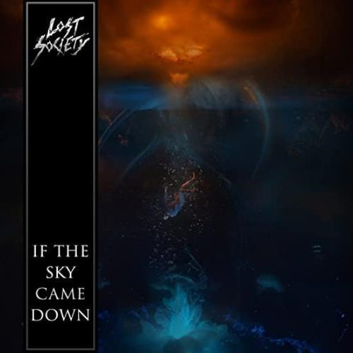Lost Society If The Sky Came Down Usa Import Cd
