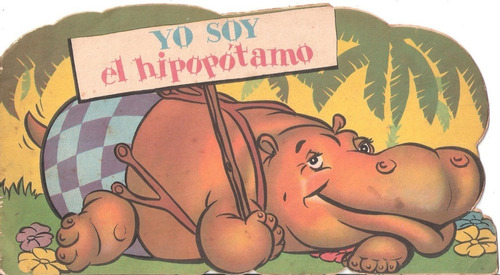  Yo Soy ...el Hipopótamo, Editorial Abril (1949)