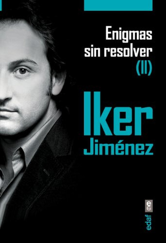 Enigmas Sin Resolver Ii (mundo Mágico Y Heterodoxo)