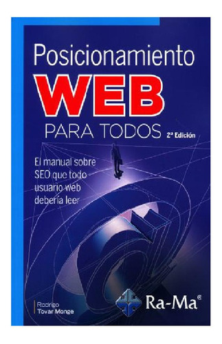 Posicionamiento Web Para Todos, 2ãâª Ediciãâ³n, De Tovar Monge, Rodrigo. Ra-ma S.a. Editorial Y Publicaciones, Tapa Blanda En Español