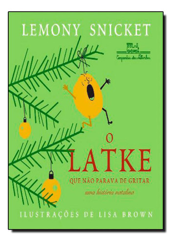 Livro O Latke Que Não Parava De Gritar: Uma História