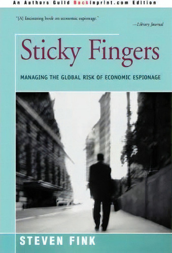 Sticky Fingers, De Steven Fink. Editorial Iuniverse, Tapa Blanda En Inglés