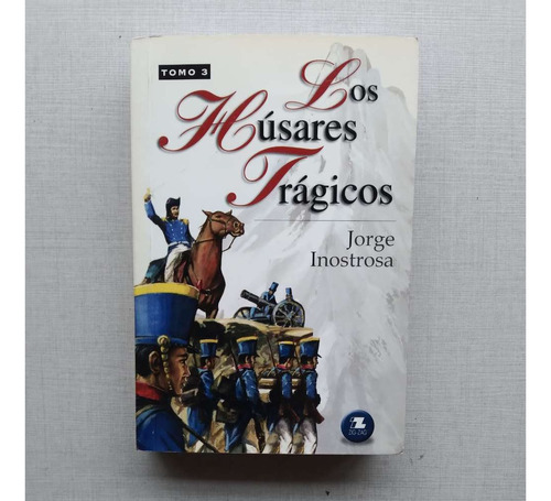 Los Húsares Mágicos Jorge Inostroza Tomo 3 2001