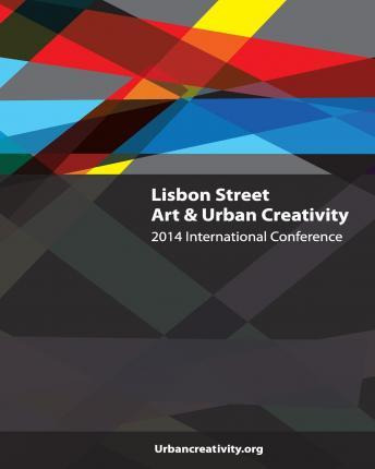 Libro Lisbon Street Art & Urban Creativity : 2014 Interna...