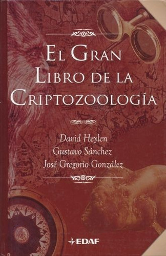 El Gran Libro De La Criptozoología, De David Heylen. Editorial Edaf En Español