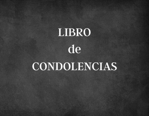 Libro Libro De Condolencias / Negro Oscuro (spanish Edition)