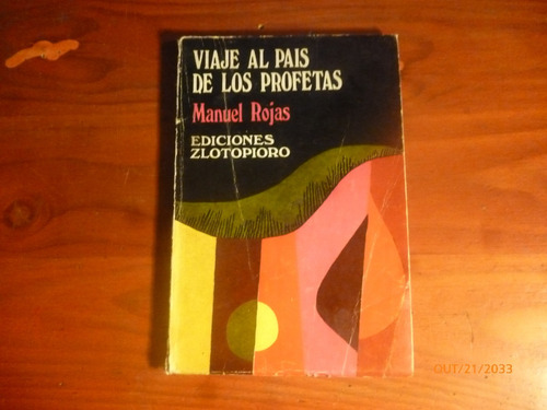Viaje Al Pais De Los Profetas Manuel Rojas