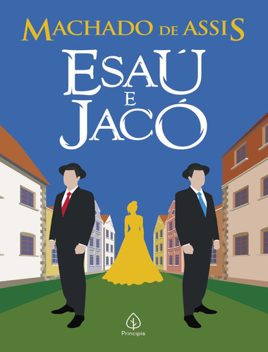 Esaú e Jacó, de Assis, Machado de. Editora Principis, capa mole, edição 1 em português, 2023