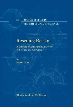 Libro Rescuing Reason - Robert Nola