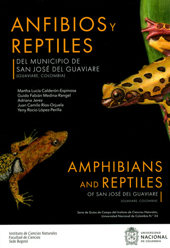 Anfibios Y Reptiles Del Municipio De San José Del Guaviare (