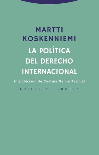 La Política Del Derecho Internacional - Koskenniemi, Martti