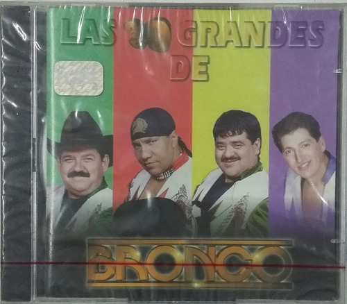 Cd Bronco Las 30 Grandes - Nuevo