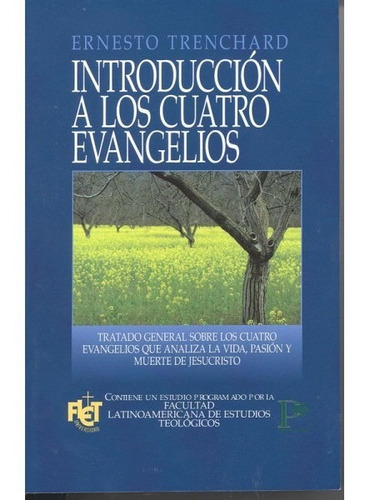 Introduccion A Los Cuatro Evangelios, Trenchard, Portavoz