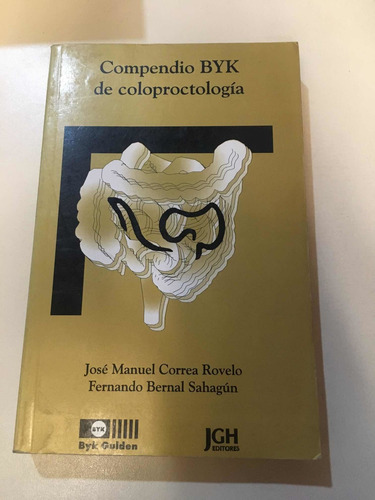 Compendio Byk De Coloproctología- José Manual Correa Rovelo (Usado)
