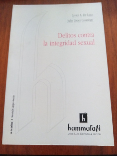 De Luca Delitos Contra La Integridad Sexual