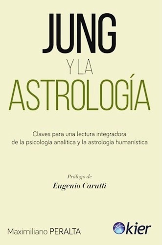 Jung Y La Astrologia - Maximiliano Peralta - Kier