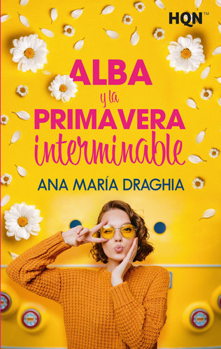 Alba Y La Primavera Interminable - María Draghia, Ana  -  