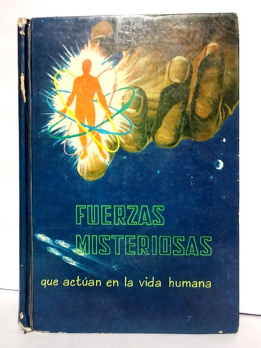 Fuerzas Misteriosas Que Actúan En La Vida Humana - Chaij 82