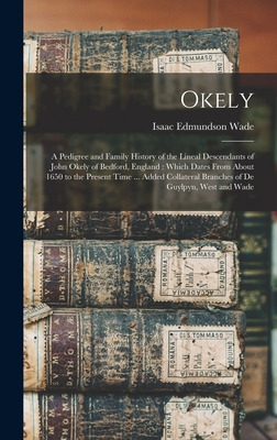 Libro Okely: A Pedigree And Family History Of The Lineal ...