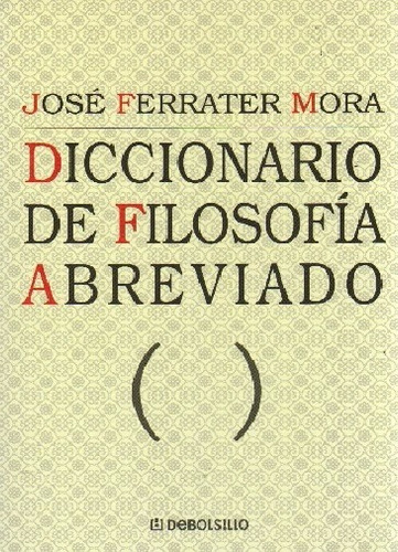 Ferrater Mora - Diccionario Abreviado De Filosofía