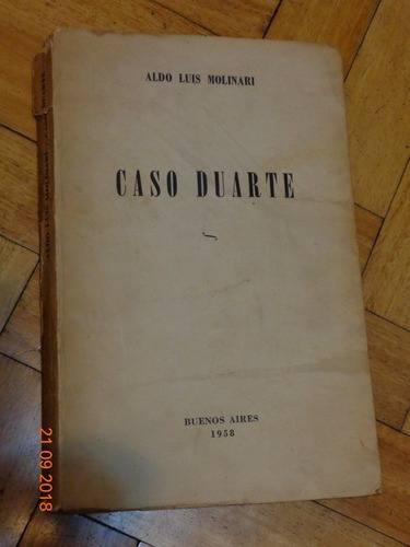 Aldo Luis Molinari. Caso Duarte. 1958. 3a Edición&-.