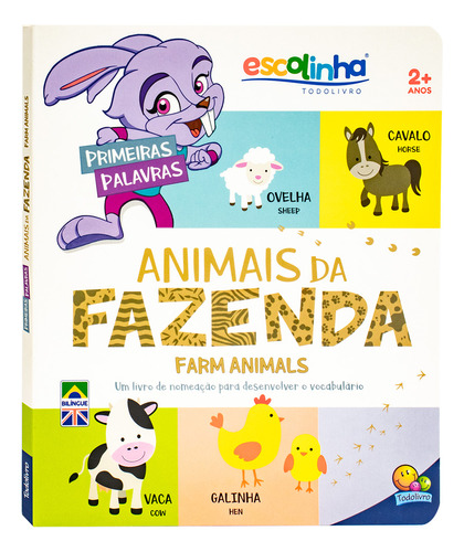Livro Infantil Educativo Escolinha Primeiras Palavras: Animais Da Fazenda Ingles E Portugues