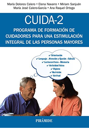 Cuida-2: Programa De Formacion De Cuidadores Para Una Estimu