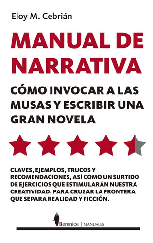 Manual De Narrativa. Cómo Invocar A Las Musas