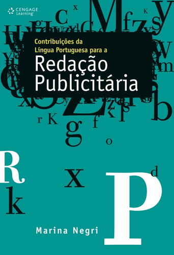 Contribuições da língua portuguesa para a redação publicitária, de Negri, Marina. Editora Cengage Learning Edições Ltda., capa mole em português, 2010