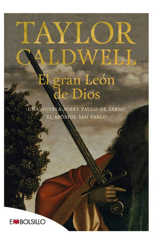 El Gran León De Dios (novela). Taylor Caldwell. Bolsillo.