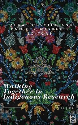 Libro Walking Together In Indigenous Research - Laura For...