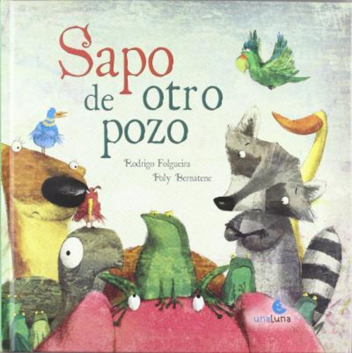 Sapo De Otro Pozo / Rodrigo Folgueira