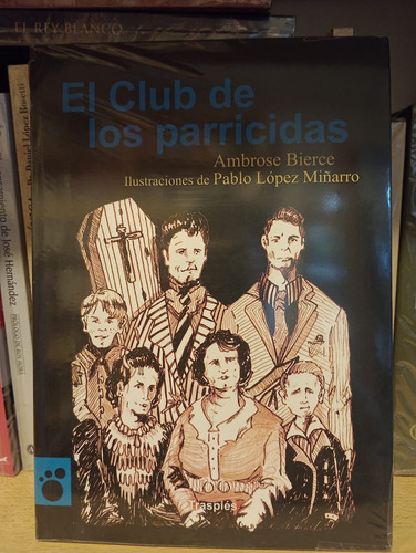 El Club De Los Parricidas - Ambrose Bierce - Ed Traspies